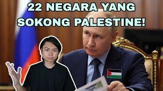 22 Negara Yang Sokong Palestine!