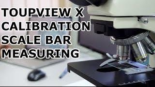 ToupView X Tutorial - How to Calibrate and Apply Scale Bar