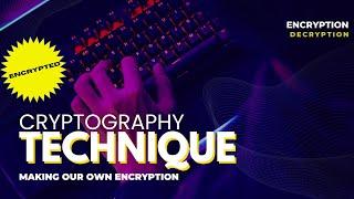 Creating Our Own Cryptography Tool | Cryptography in Ethical Hacking Explained!