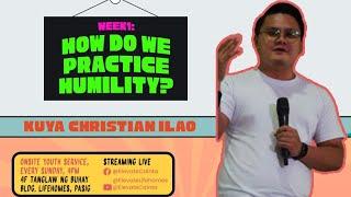 How Do We Practice Humility l Christian Ilao l March 05, 2023