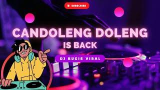 DJ CANDOLENG DOLENG || DJ BUGIS VIRAL || MAGGAREGGE