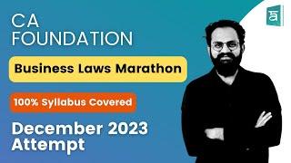 CA Foundation Business Laws Marathon (100% Syllabus covered) | December 2023 Attempt | English