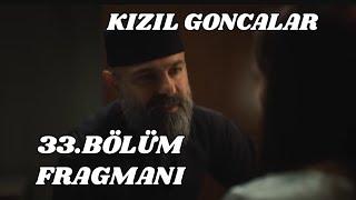 Kızıl Goncalar 33.Bölüm Fragmanı/Cüneyt ve Sadi Hüdai'nin Büyük Hesaplaşması