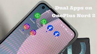 How to Create Dual Apps in Oneplus Nord 2 - Use two Whatsapp, Facebook, Instagram