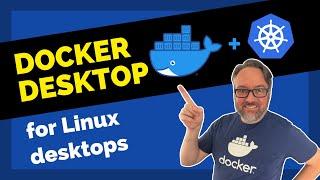 Docker Desktop for Linux Desktop Setup and Tips