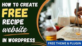 Create Free Recipe Website For Food Blog in WordPress | WP Delicious plugin Review