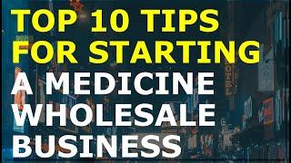 How to Start a Medicine Wholesale Business | Free Medicine Wholesale Business Plan Template Included