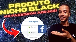 Anunciando Produto Nicho Black no Facebook ADS  - Anuncio Ativo na Prática