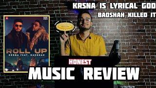 KR$NA FT. BADSHAH ROLL UP [ MUSIC REVIEW / REACTION ]
