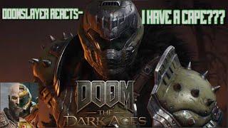 Doomslayer Reacts to Doom: The Dark ages