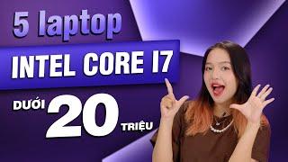 Top 5 LAPTOP Core i7 giá DƯỚI 20 TRIỆU ĐỒNG !! | Thế Giới Laptop