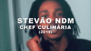 Stevão NDM - Chef Culinária 2019 ( VideoClip)