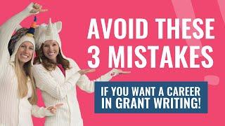 Top 3 Mistakes We See People Make Wanting to Build a Career in Grant Writing and What to Do About It