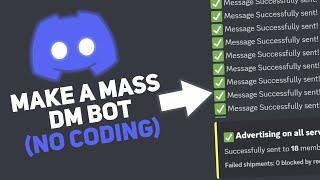 Mass DM Advertising Made Easy (Discord Bot No Coding)...