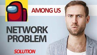 How To Fix Among Us Game App Network Problem | Step By Step