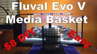 DIY Fluval Evo V Media Basket Upgrade