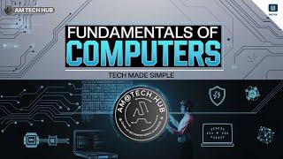 Fundamentals of Computers Bit by Bit | Beginner’s Guide to Tech