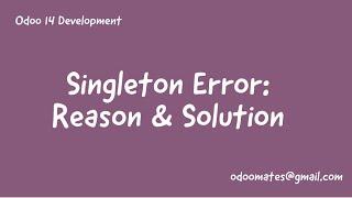 30.Singleton Error In Odoo || Reason And Solution || How To Fix Singleton Error in Odoo