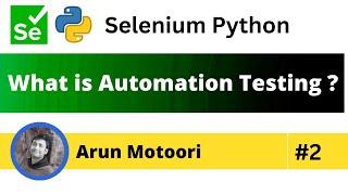 What is Automation Testing? (Selenium Python - Part 2)