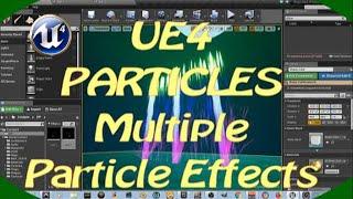 DPTV UE4 Particles Tutorial 2 (Multiple Particle Effects)