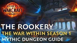 The Rookery Mythic Dungeon Guide - The War Within Season 1