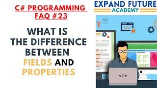 C# Programmers  FAQ - 23 - Difference between fields and properties   #ExpandFutureAcademy #shorts