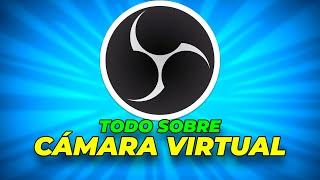 Como usar CAMARA VIRTUAL de OBS STUDIO