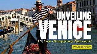 10 Amazing Facts About VENICE - ITALY - World's Gem Cities