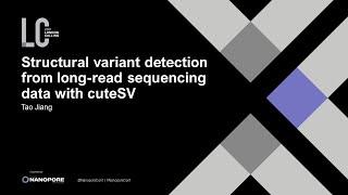 Tao Jiang - Structural variant detection from long-read sequencing data with cuteSV