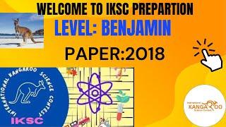 IKSC Benjamin International Kangaroo Science Contest  Q1 to Q30with Solution| #2018年中国賞楓六日 #science