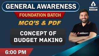 Concept of Budget Making | General Awareness Foundation Batch Adda247