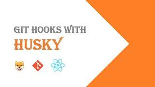 Git Hooks with Husky - React