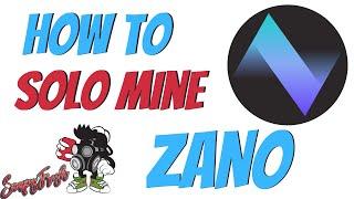 How To Solo Mine Zano