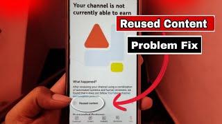 your channel is not currently able to earn / Reused content monetization problem slove