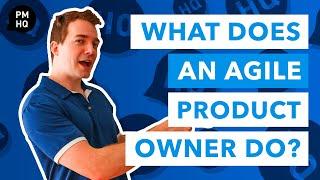 What Does an Agile Product Owner Do?