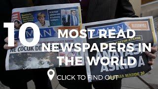 Top 10 Most Read Newspapers In The World