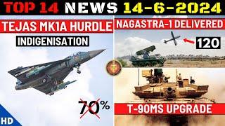 Indian Defence Updates : Tejas MK1A Hurdle,120 Nagastra-1 Delivered,T-90MS Upgrade,MPATGM Final Test