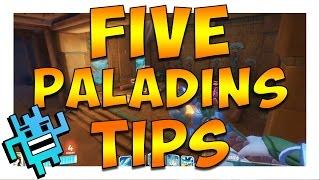 FIVE PALADINS TIPS | PALADINS TIPS FOR BEGINNERS | PALADINS TIPS AND TRICKS