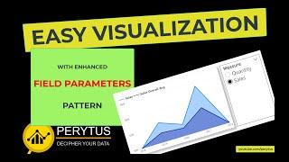 Learn how simple field parameters pattern helps in visualization and user-friendly solution-Power BI