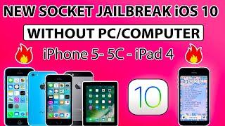 (2023) NEW Socket Jailbreak iOS 10 |Jailbreak iOS 10.3.4/10.3.3 Without Computer iPhone 5/5C/iPad 4