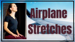 Airplane Chair Yoga to Relieve Stiffness