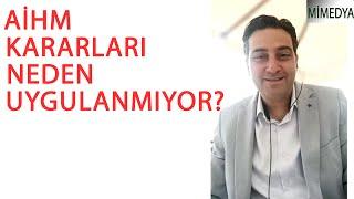 İktidar, AİHM kararlarını neden uygulamıyor? İnsan Hakları Hukukçusu Av. Ali Deman Güler yanıtladı.