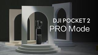 DJI Pocket 2 | PRO Mode FULL CONTROL without SMARTPHONE