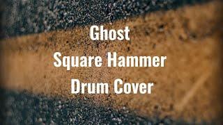 Jyri Mäkinen - Ghost - Square Hammer - Drum Cover