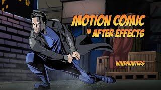 Motion Comic in After Effects  | Windhunters