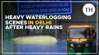 Parts of Delhi witness severe waterlogging following heavy rains