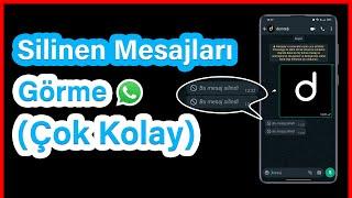 WhatsApp Silinen Mesajları Görme | En Güncel Yöntem