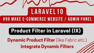 Laravel 10 Tutorial #99 | Product Filter in Laravel (IX) | Dynamic Product Filter via Ajax