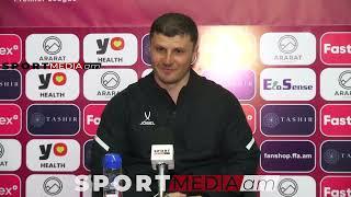 Ararat-Armenia - Van 1:1. Vahe Gevorgyan's press conference