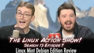 Linux Mint Debian Review | The Linux Action Show! s13e07